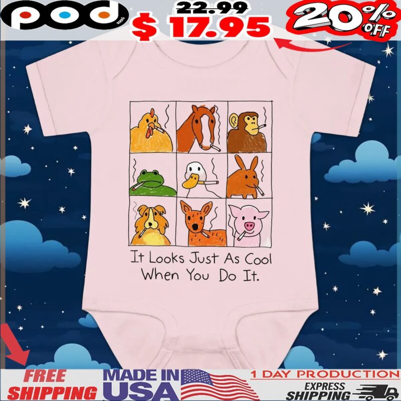 Animal Smoking It Looks Just As Cool When You Do It T Shirt