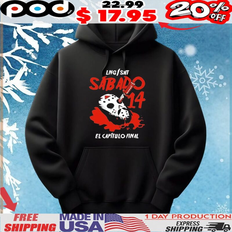 LNG SHT Sabado 14 El Capitulo Final T shirt