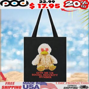 Duck Plush Give Me Ur Social Security Number T Shirt