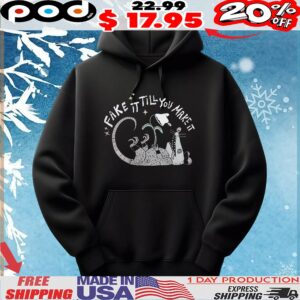 Fake It Till You Make It Possum 2025 T Shirt