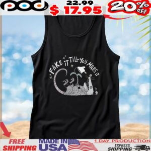 Fake It Till You Make It Possum 2025 T Shirt