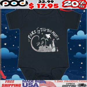 Fake It Till You Make It Possum 2025 T Shirt