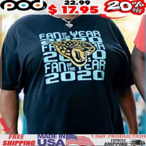Fan Of The Year 2020 Jacksonville Jaguars T Shirt
