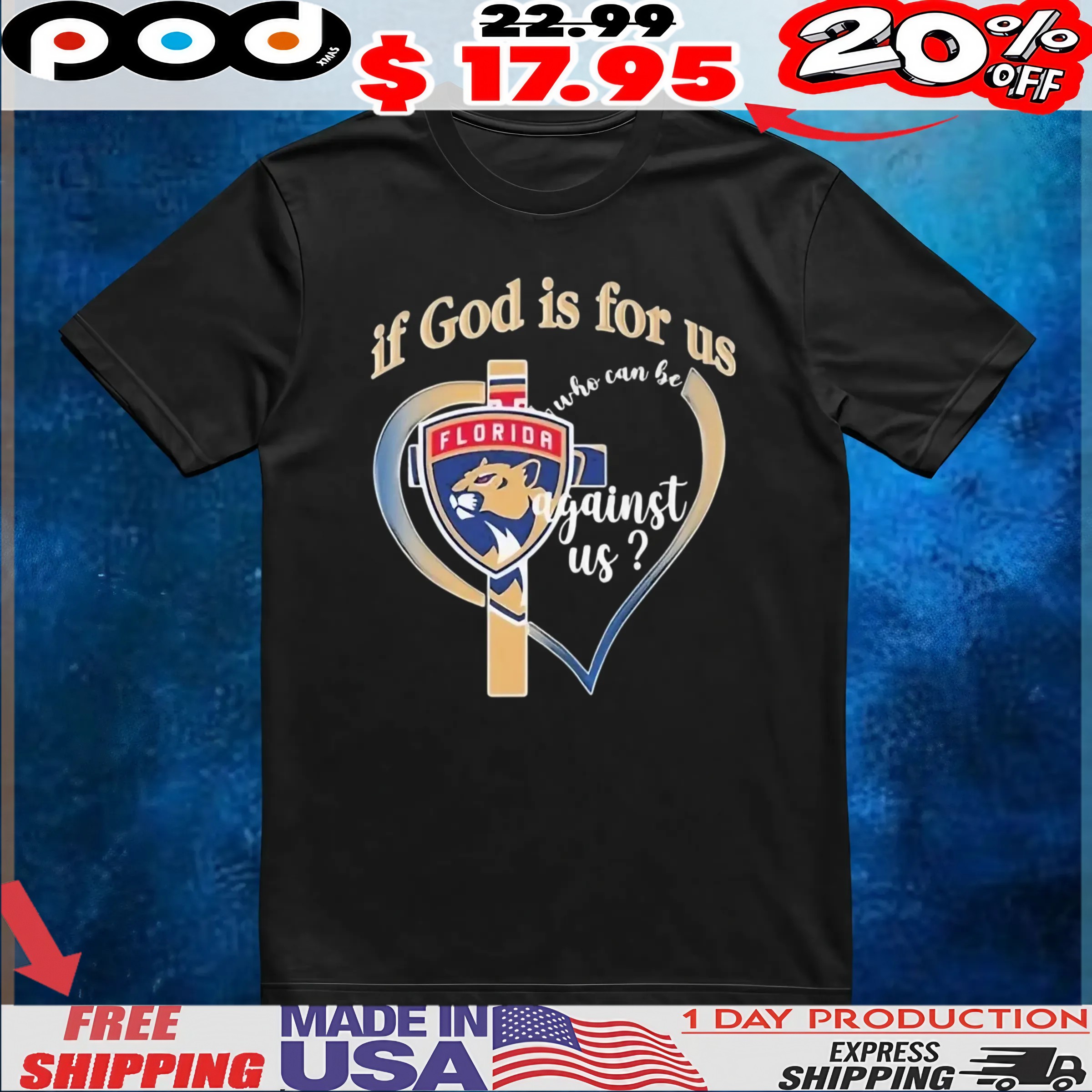 Florida Panthers If God Is For Us Who Can Be Against Us Heart T Shirt Florida Panthers If God Is For Us Who Can Be Against Us Heart T Shirt