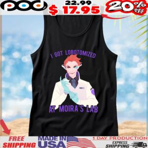 I Got Lobotomized At Moira's Lab Overwatch T Shirt