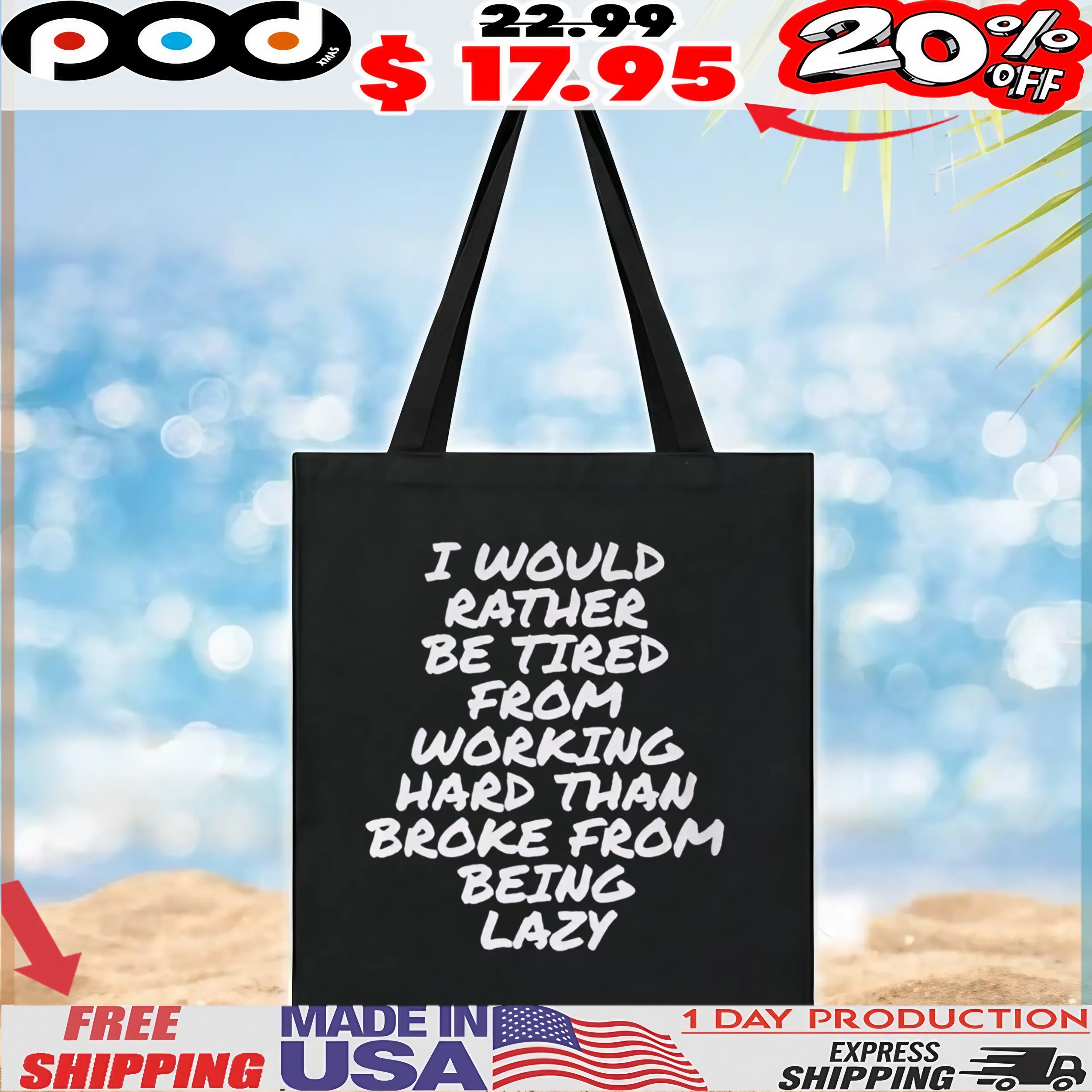 I Would Rather Be Tired From Working Hard Than Broke From Being Lazy T Shirt