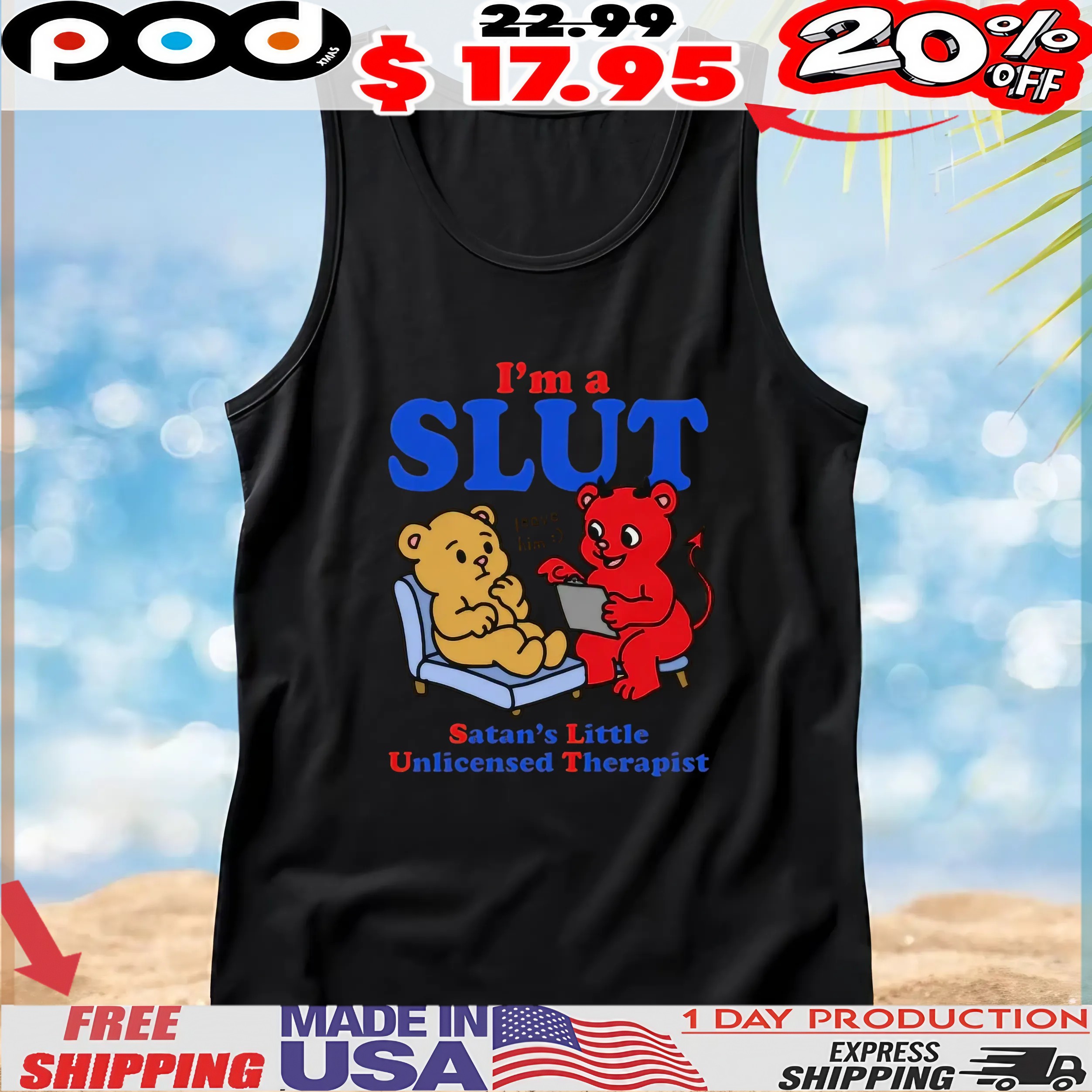 I'm A Slut Satan's Little Unlicensed Therapist Leave Him T Shirt