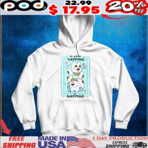 I'm Either Yapping Or Napping Cat T Shirt