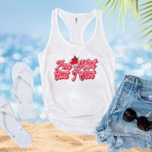 I'm Hot But I Clot T Shirt