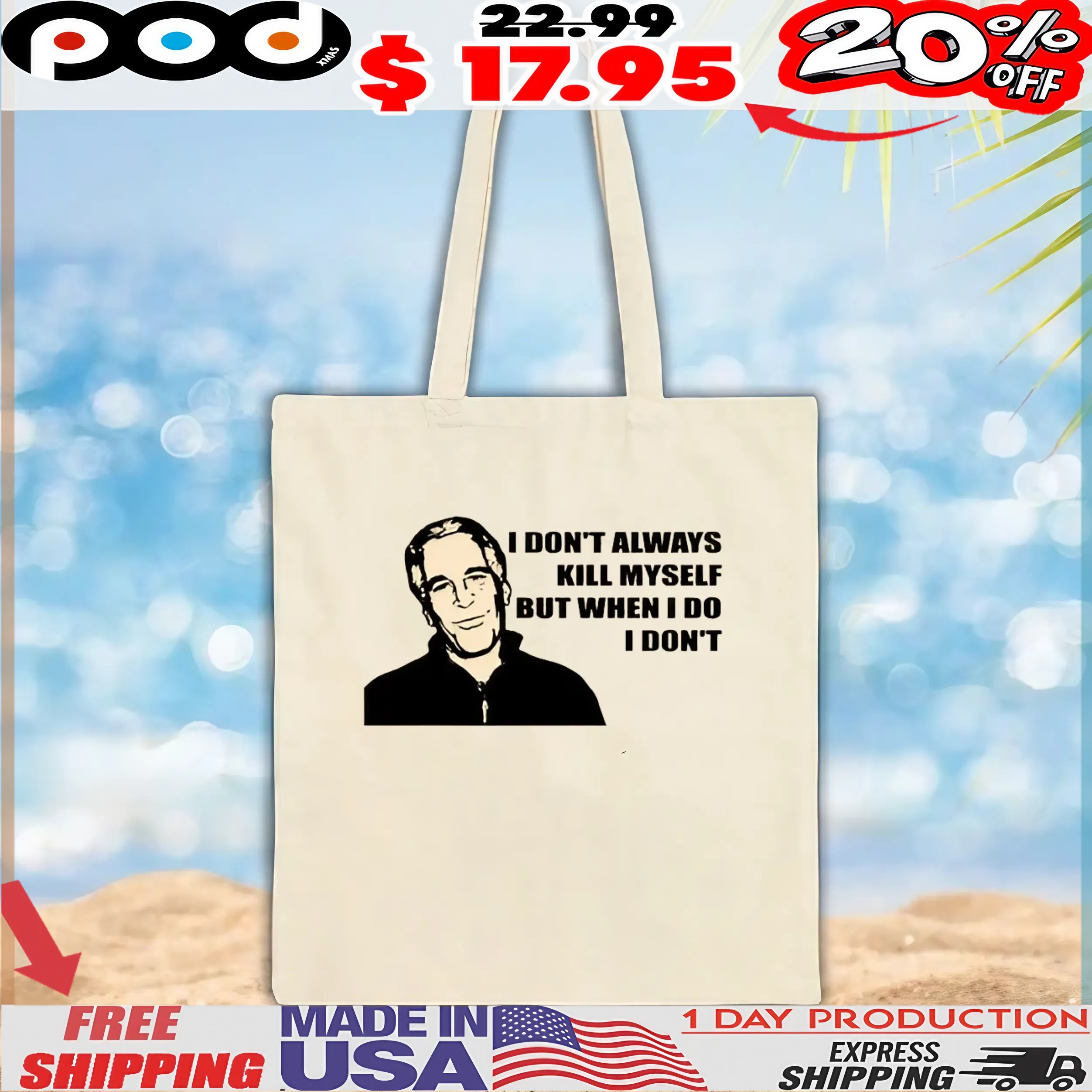 Jeffrey Epstein I don't Always Kill Myself, But When I Do, I Don't Classic T Shirt