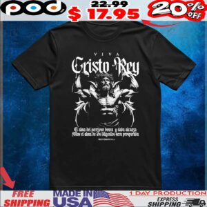 Jesus Viva Cristo Rey Long Live Christ The King T shirt