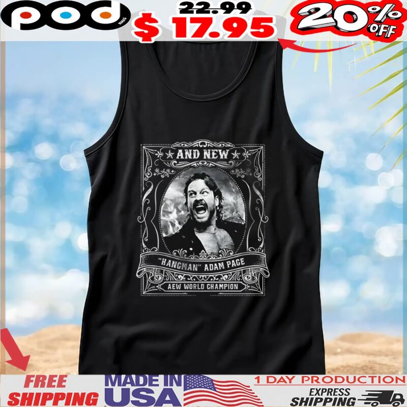 And New Hangman Adam Page AEW World Champion Vintage t shirt