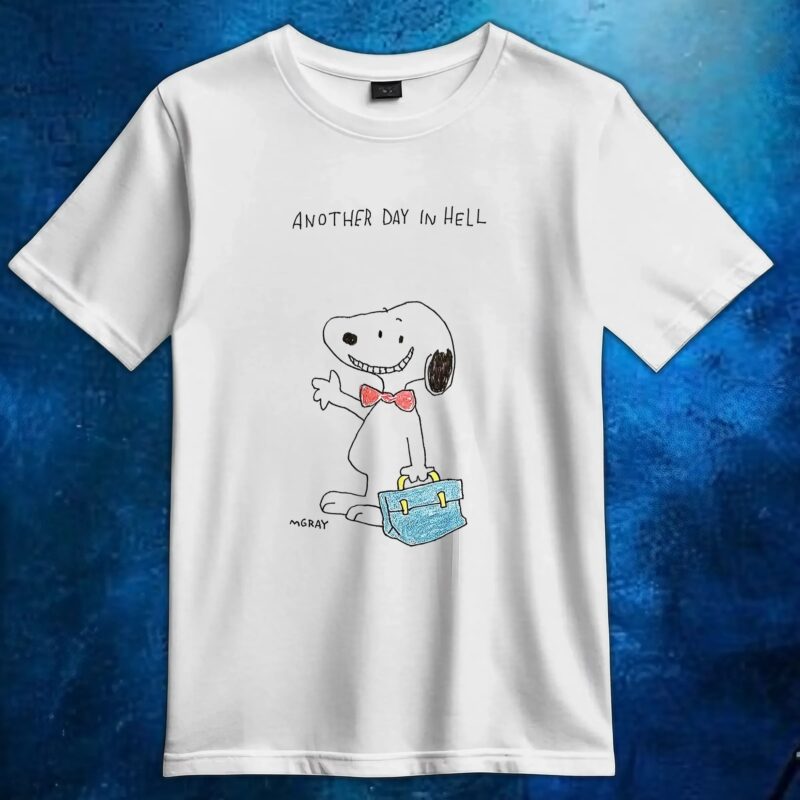 Snoopy Peanuts Another Day In Hell T Shirt