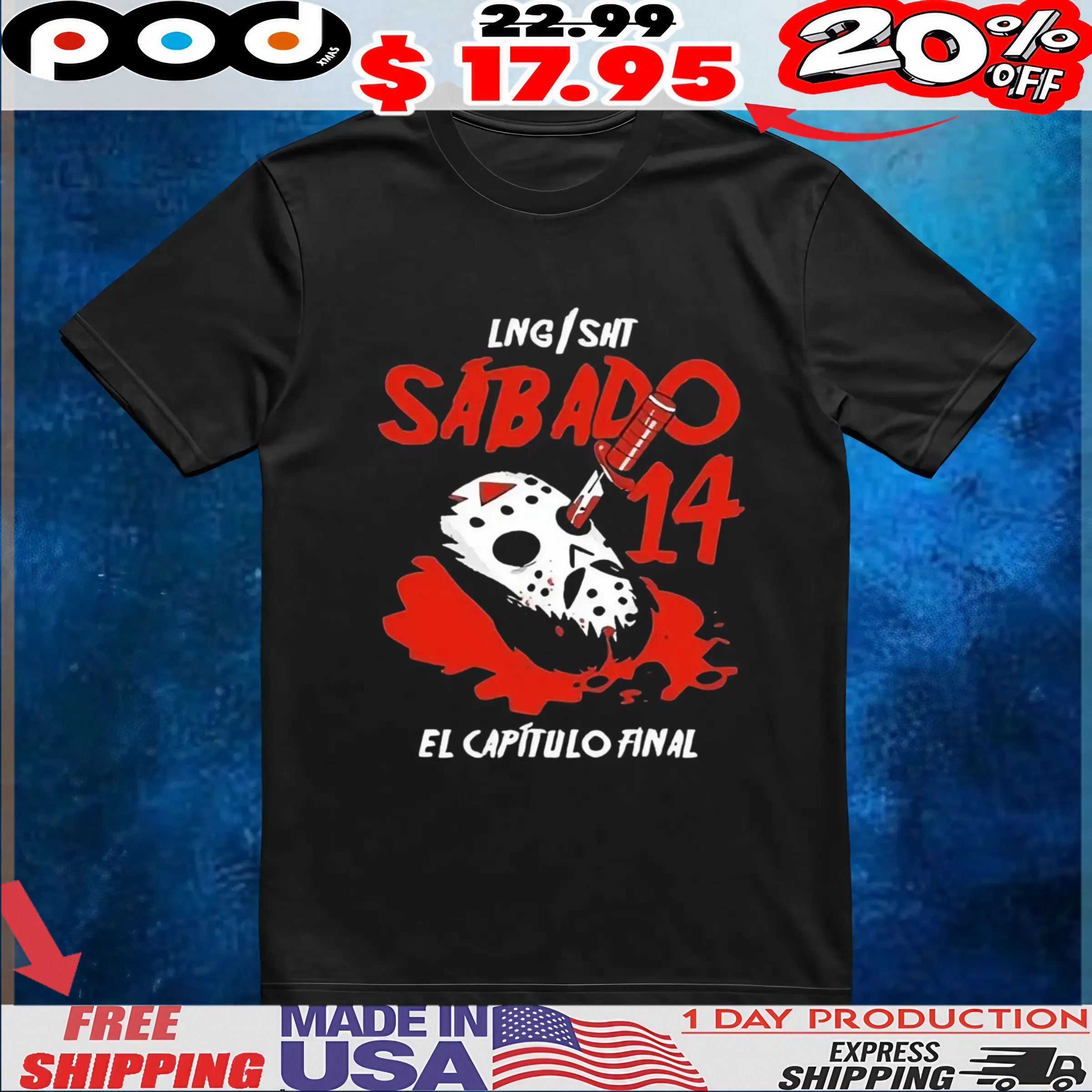LNG SHT Sabado 14 El Capitulo Final T shirt