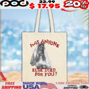Lana Del Rey Has Anyone Else Died For You T Shirt