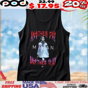 M3GAN 2 0 Another Day Another Slay T Shirt