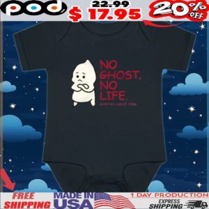 No Ghost, No Life Baketan In 2005 T Shirt