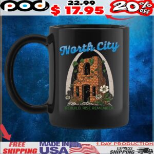 North City Rebuild Rise Remember T Shirt