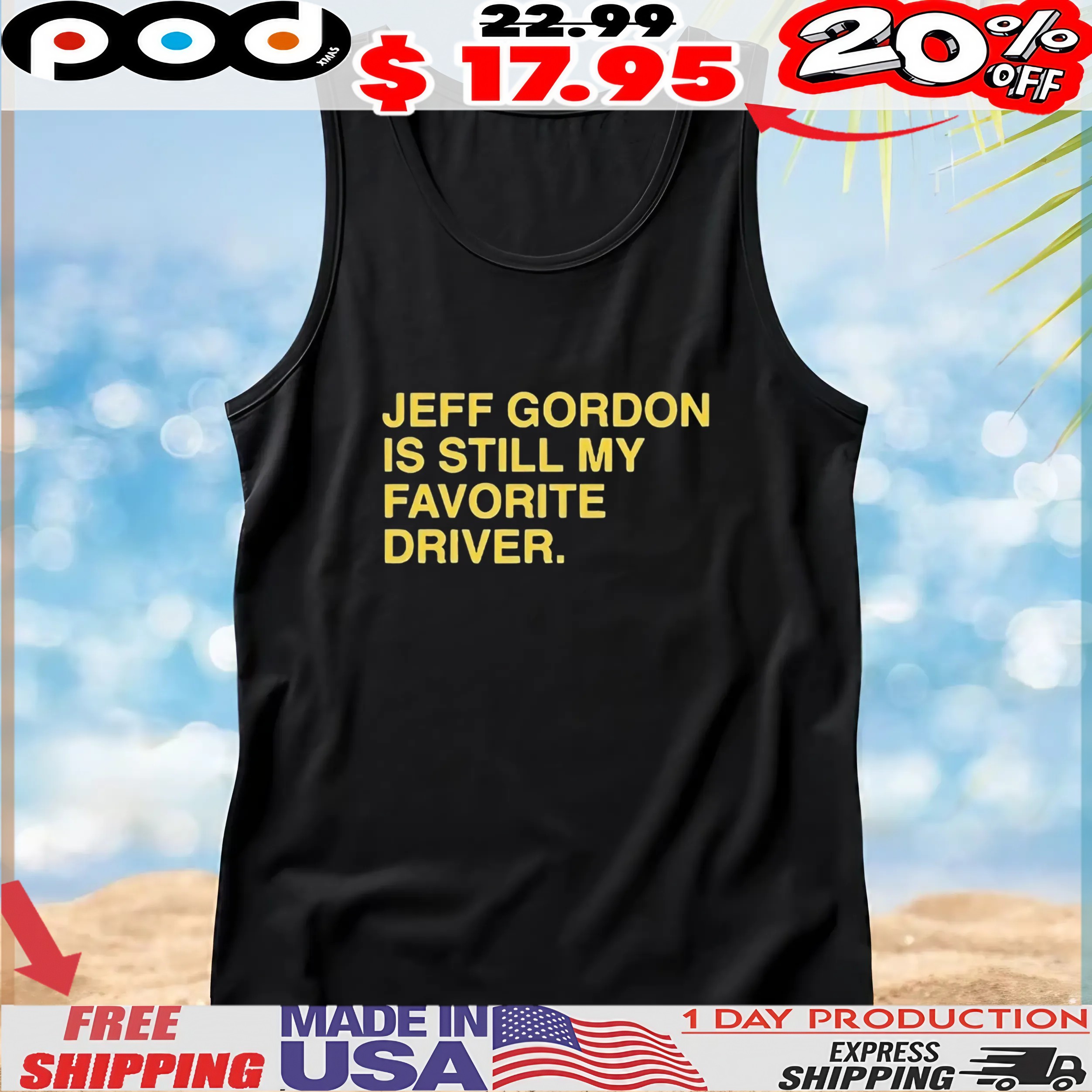 Official Jeff Gordon Is Still My Favorite Driver Text T Shirt