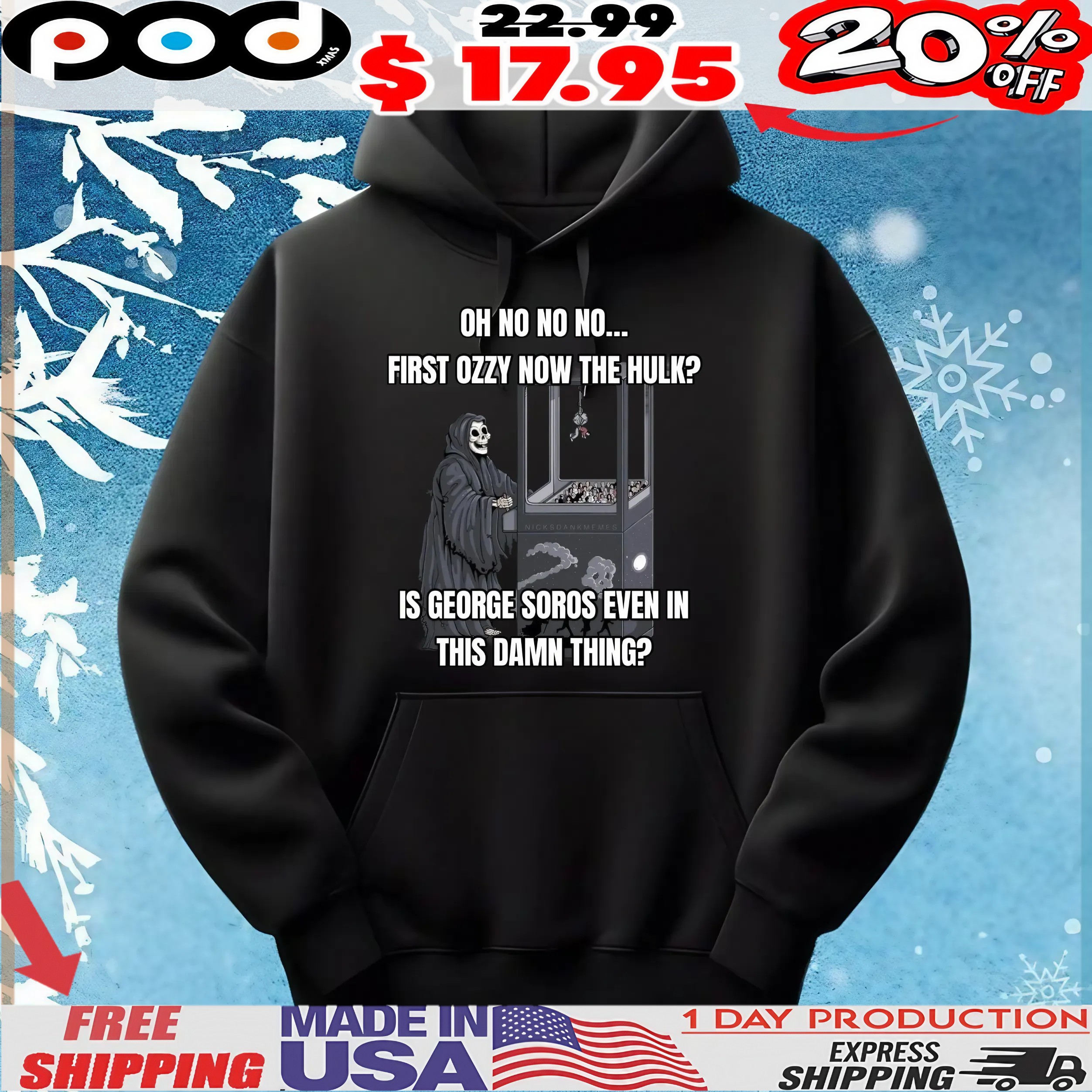 Oh No No No First Ozzy Now The Hulk Nicks Is George Soros Even In This Damn Thing T Shirt