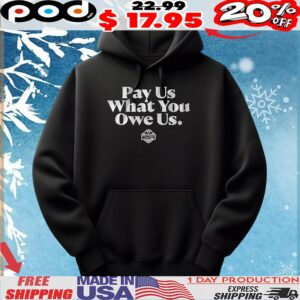 Pay Us What You Owe Us WNBPA logo T Shirt