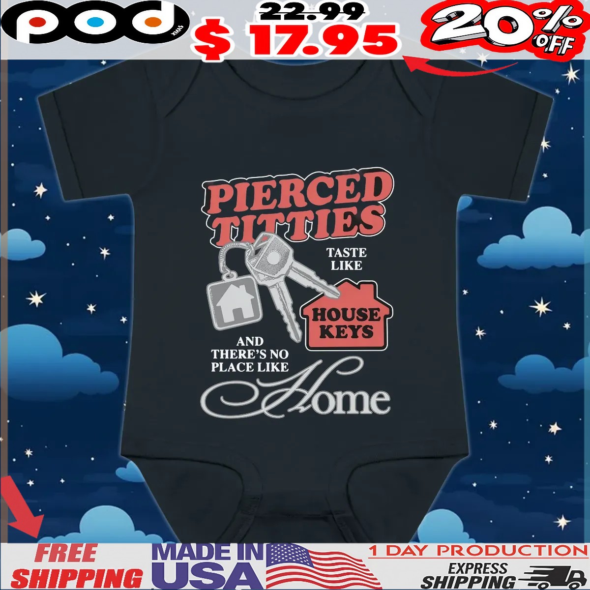 Pierced Titties Taste Like House Keys And There's No Place Like Home T Shirt