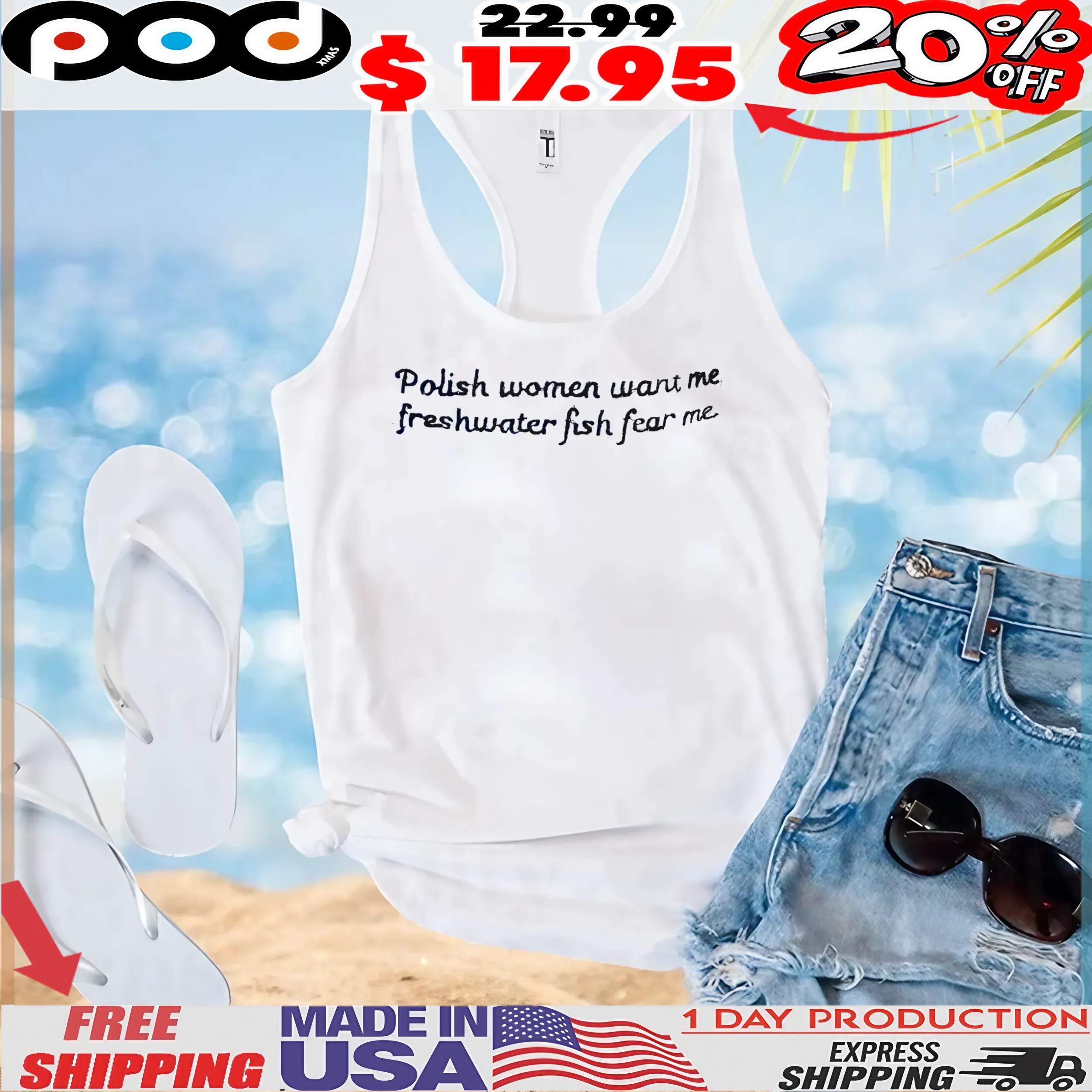 Polish Women Want Me Freshwater Fish Fear Me T Shirt Polish Women Want Me Freshwater Fish Fear Me T Shirt