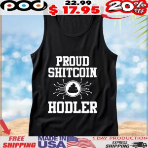 Proud Shitcoin Hodler Shit T Shirt