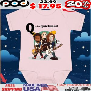 Q is for Quicksand T Shirt