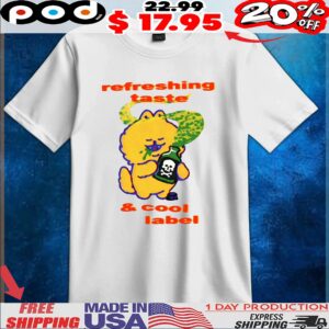 Refreshing Taste X & Cool Label No Downsides T Shirt