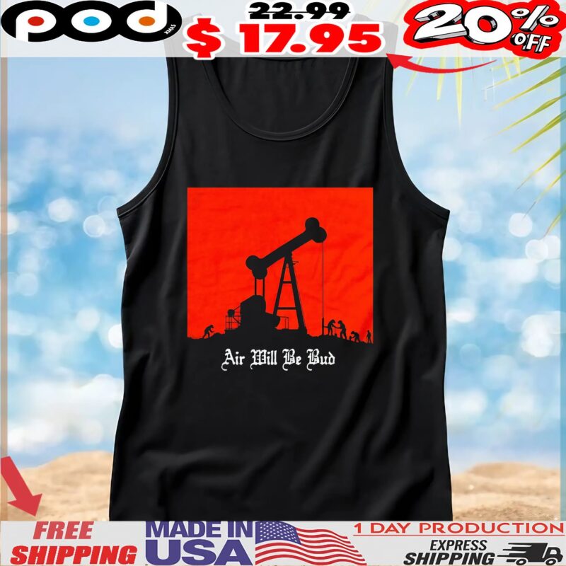 Milk Bone Air Will Be Bud T shirt
