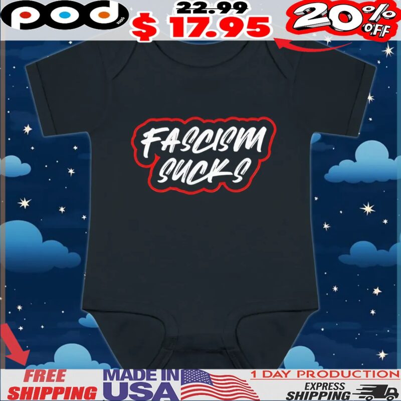 Fascism Sucks T Shirt