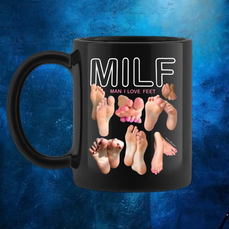 Man I Love Feet MILF Meme T Shirt