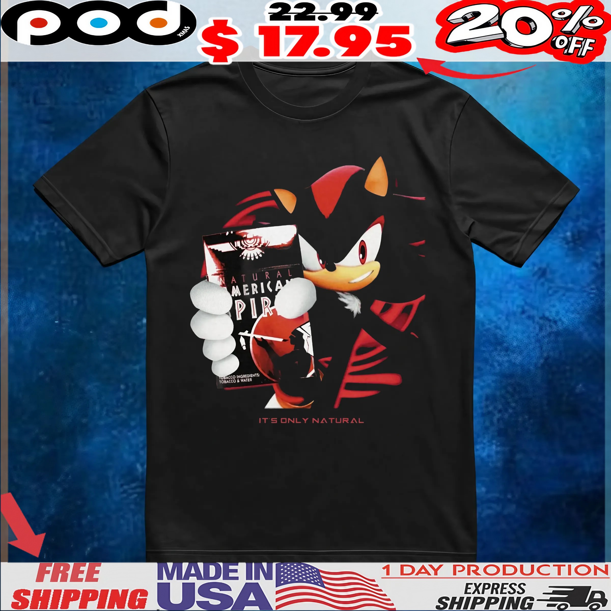 Shadow The Hedgehog Natural American Spirit It's Only Natural T Shirt Shadow The Hedgehog Natural American Spirit It's Only Natural T Shirt