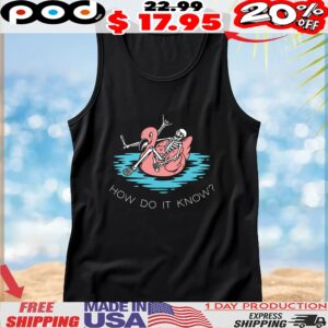 Skeleton Flamingos How Do It Know T Shirt