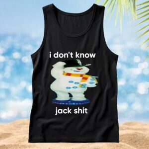 Snowman I Don't Know Jack Shit T Shirt
