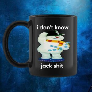 Snowman I Don't Know Jack Shit T Shirt