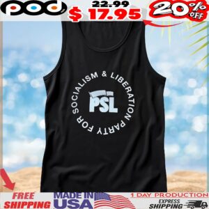 Socialism And Liberation Party For Psl T Shirt