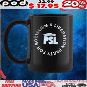 Socialism And Liberation Party For Psl T Shirt