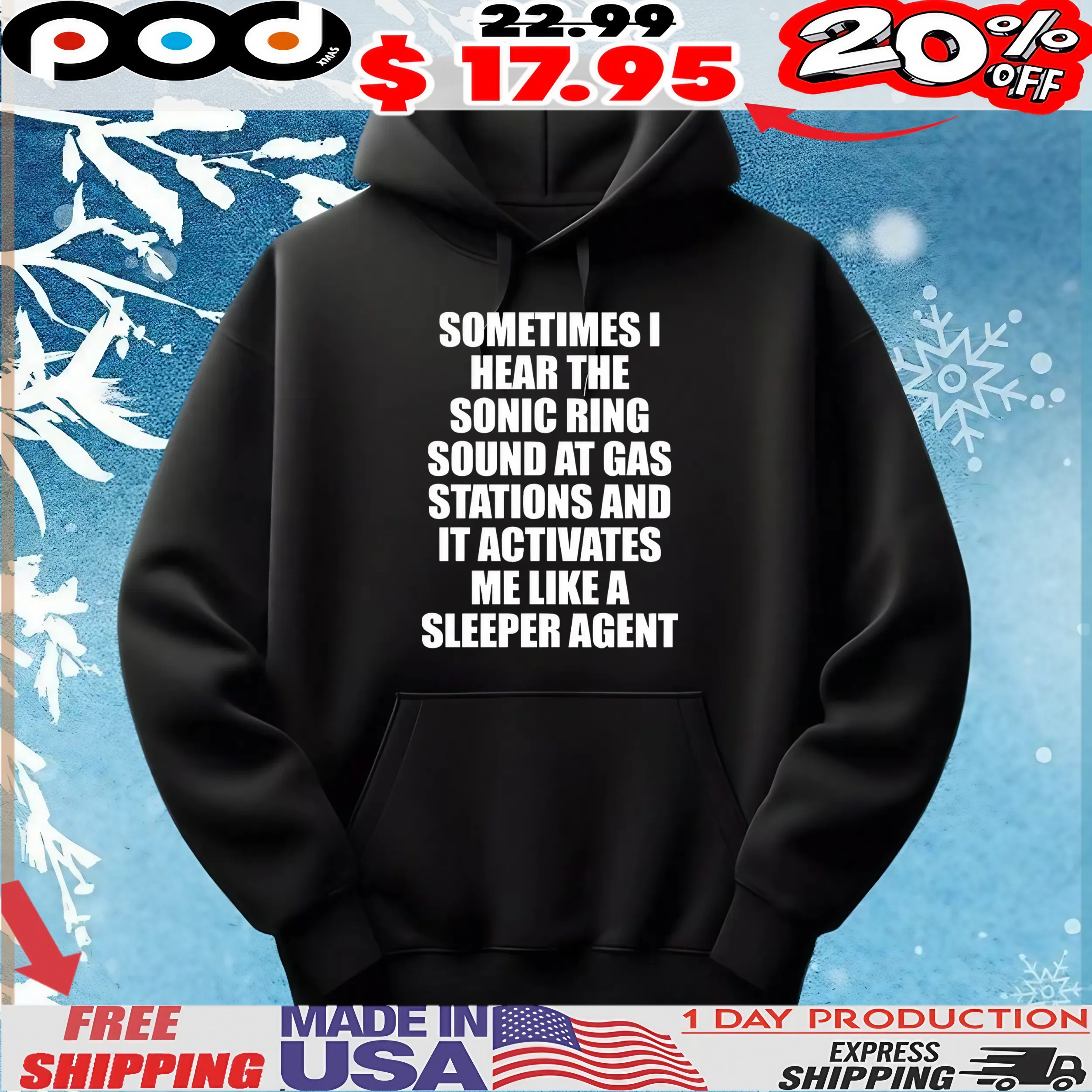 Sometimes I Hear The Sonic Ring Sound At Gas Stations And It Activates Me Like A Sleeper Agent T Shirt