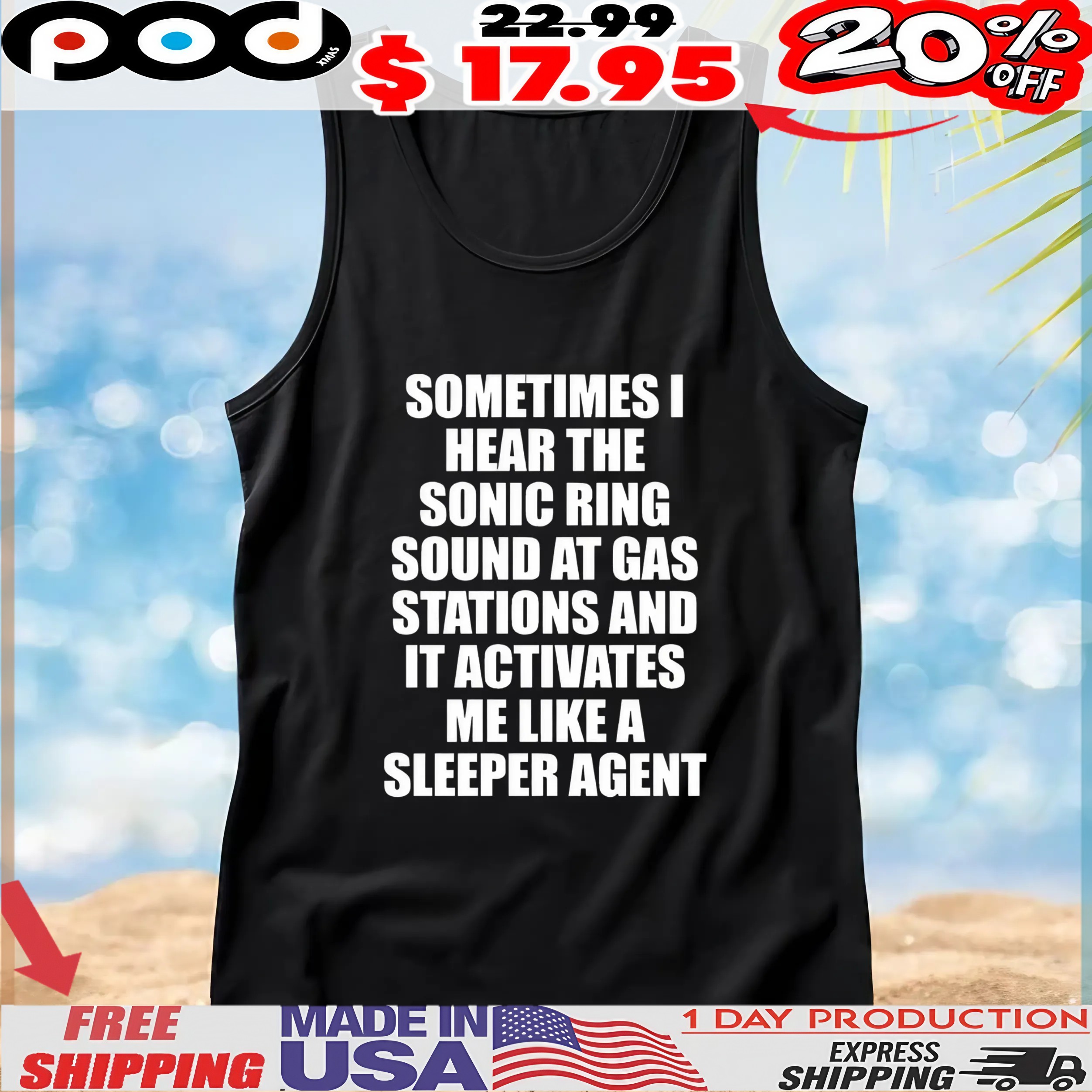 Sometimes I Hear The Sonic Ring Sound At Gas Stations And It Activates Me Like A Sleeper Agent T Shirt