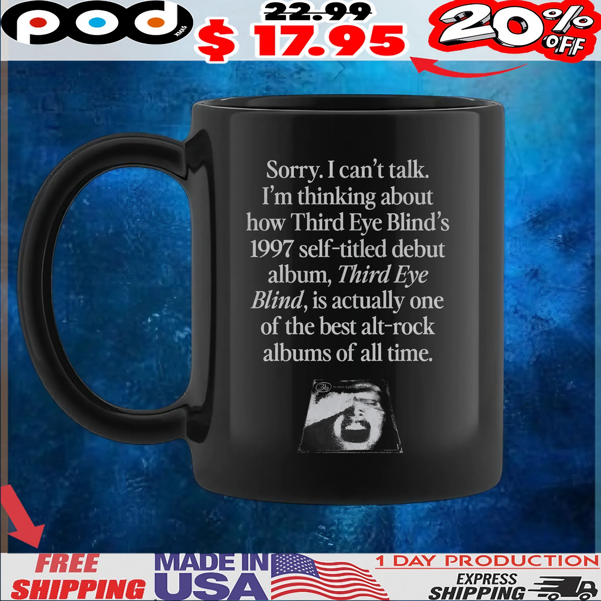 Sorry I Can't Talk I'm Thinking About How Third Eye Blind's 1997 Self-titled Debut Album, Third Eye Blind, Is Actually One Of The Best Alt-rock Albums Of All Time T Shirt Sorry I Can't Talk I'm Thinking About How Third Eye Blind's 1997 Self-titled Debut Album, Third Eye Blind, Is Actually One Of The Best Alt-rock Albums Of All Time T Shirt