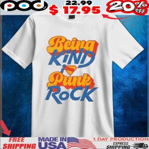Superman Being Kind Is Punk Rock T Shirt