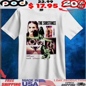 The Substance A Film By Coralie Fargeat Activator In Theaters September 20 T Shirt