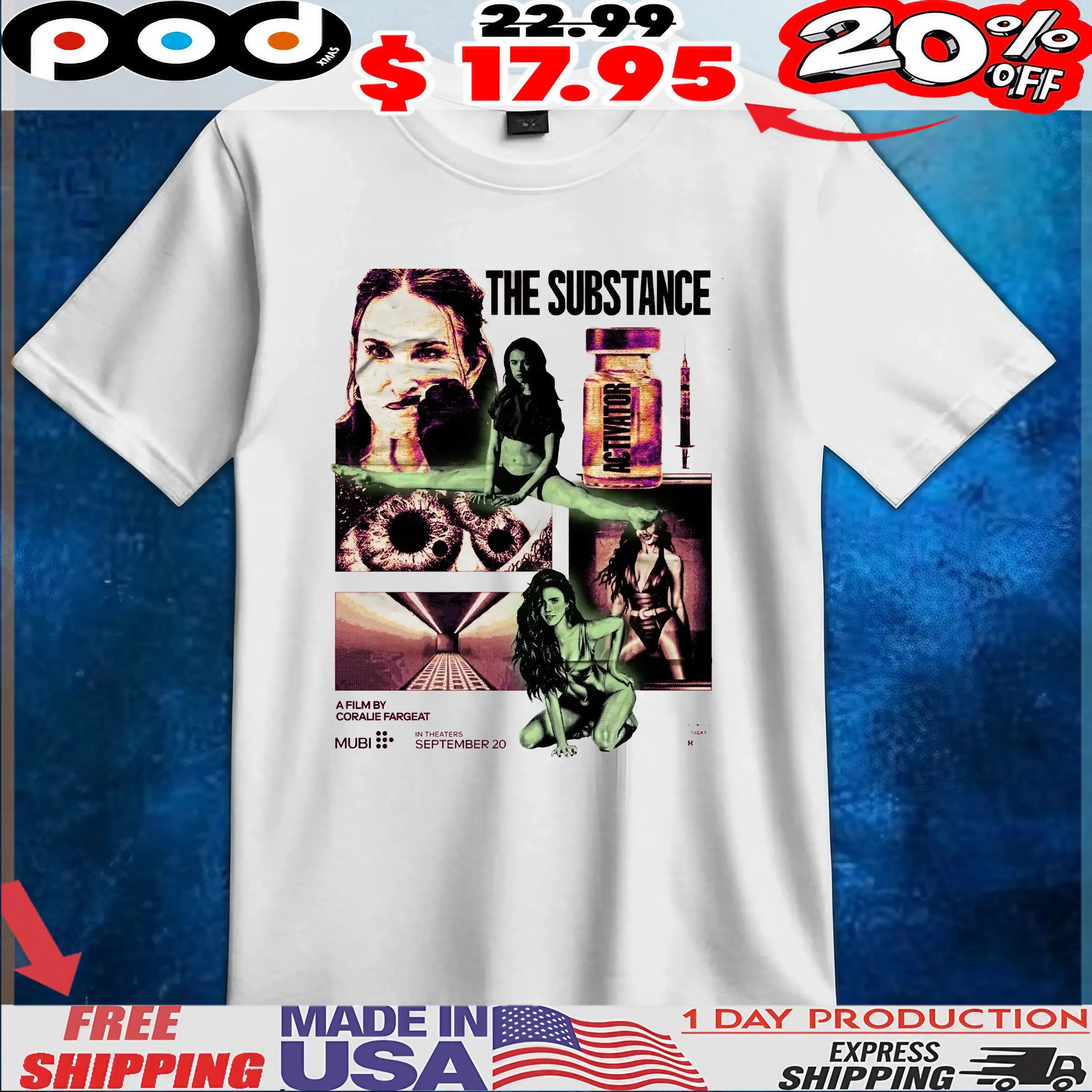 The Substance A Film By Coralie Fargeat Activator In Theaters September 20 T Shirt The Substance A Film By Coralie Fargeat Activator In Theaters September 20 T Shirt
