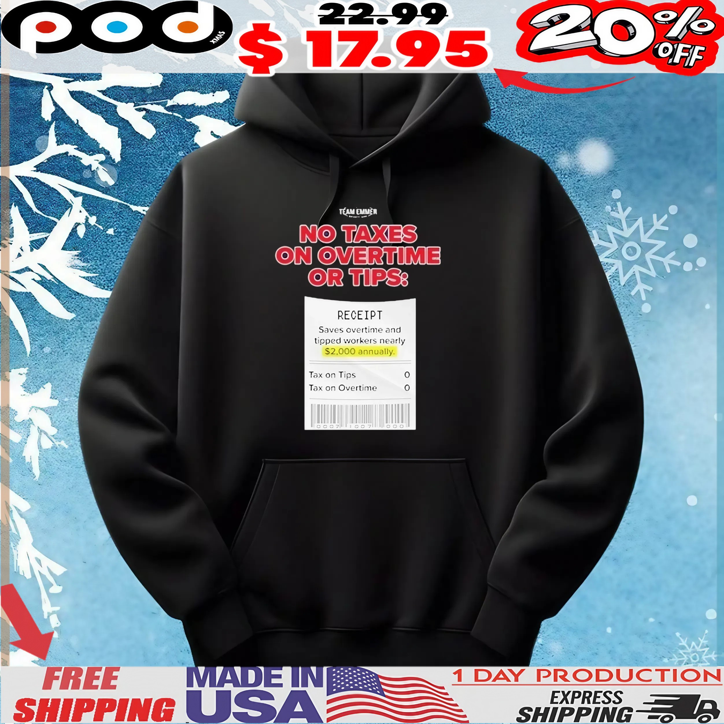Trump No Taxes On Overtime Or Tips Receipt Saves Overtime And Tipped Workers Nearly Team Emmer T Shirt