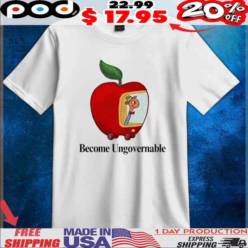 Become Ungovernable Worm Apple T shirt