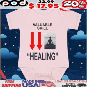Valuable Skill Healing T Shirt