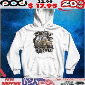 What Men Really Want Truck T Shirt