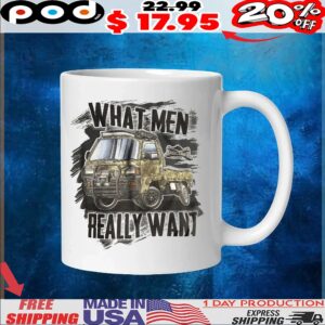 What Men Really Want Truck T Shirt